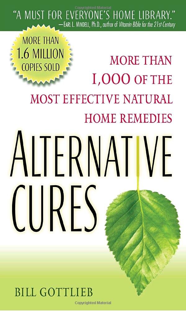 Alternative Cures: More than 1, 000 of the Most Effective Natural ... Alternative Cures: More than 1, 000 of the Most Effective Natural ...