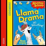 Awesome Animals: Llama Drama | [Rose Impey]