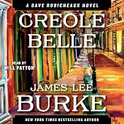 Creole Belle: A Dave Robicheaux Novel, Book 19 | [James Lee Burke]