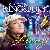 Leaving | [Karen Kingsbury]