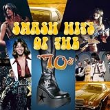 Smash Hits Of The '70s (Re-Recorded / Remastered Versions)