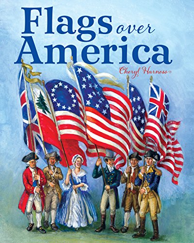 Flags Over America: A Star-Spangled Story