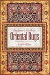 Beginner's Guide to Oriental Rugs - 2...
