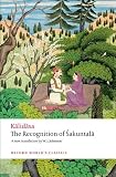 The Recognition of Sakuntala: A Play In Seven Acts (Oxford Worlds Classics)