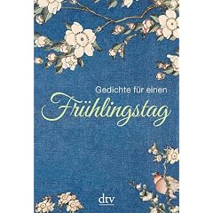Gedichte f�r einen Fr�hlingstag