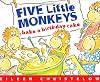 Five Little Monkeys Bake a Birthday Cake