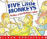 Five Little Monkeys Bake a Birthday Cake