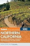 Search : Fodor's Northern California 2012: with Napa, Sonoma, Yosemite, San Francisco & Lake Tahoe (Full-color Travel Guide)