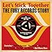 Let's Stick Together: Fury Records Story / Various