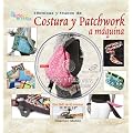 Tecnicas y Trucos de Costura y Patchwork a Maquina