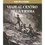 Viaje al Centro de la Tierra (Spanish Edition)