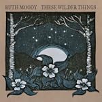 These Wilder Things [Import]