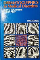 Dermatoglyphics in medical disorders Dermatoglyphics in medical disorders