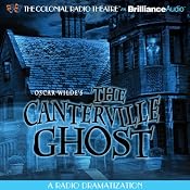 Oscar Wilde's The Canterville Ghost | [Oscar Wilde, Gareth Tilley (dramatized by)]