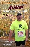 from Jeff Stevenson So You Want To Start Running...Again! My Journey from Tired to 10K