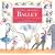 A Child's Introduction to Ballet: The Stories, Music and Magic of Classical Dance (Book & CD)
