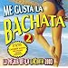 Me Gusta la Bachata 2
