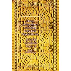 Islamic Jurisprudence According to the Four Sunni Schools, Volume I: Modes of Islamic Worship