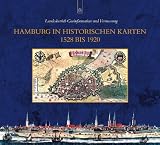 Hamburg in historischen Karten 1528 bis 1920 - 