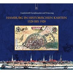 Hamburg in historischen Karten 1528 bis 1920