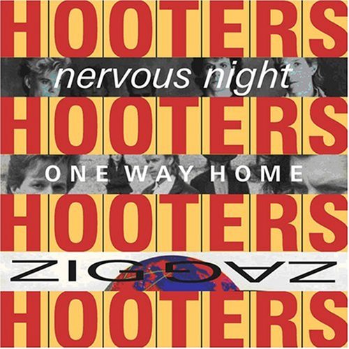 HOOTERS - Nervous Night/One Way Home/Zig Zag - Zortam Music