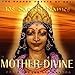 108 Sacred Names of Mother Divine: Sacred Chants
