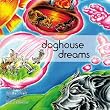 Doghouse Dreams
