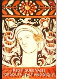 Red Figure Vases of South Italy and Sicily: A Handbook (World of Art)