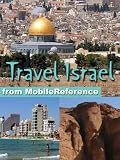 Travel Israel - Illustrated Guide, Phrasebook and Maps. Incl: Jerusalem, Tel Aviv, Haifa, & more. Bonus: FREE Sudoku Puzzles & "The Wars of the Jews" by Flavius Josephus (Mobi Travel)