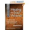 Healing the Soul Wound: Counseling With American Indians And Other Native Peoples (Multicultural Foundations of Psychology and Counseling)