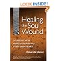 Healing the Soul Wound: Counseling With American Indians And Other Native Peoples (Multicultural Foundations of Psychology and Counseling)