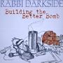 Building the Better Bomb [Explicit]