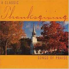Classic Thanksgiving Songs of Praise