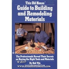 This Old House Guide to Building and Remodeling Materials