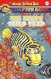The Fishy Field Trip (The Magic School Bus Chapter Book, No. 18)