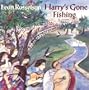 Harry's Gone Fishing