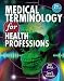Medical Terminology for Health Professions with Studyware CD-ROM (Flexible Solutions - Your Key to Success)