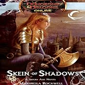 Skein of Shadows: Dungeons & Dragons Online: Eberron Unlimited, Book 2 | [Marsheila Rockwell]