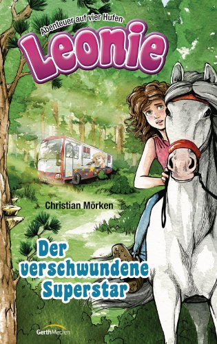 Leonie: Der verschwundene Superstar (German Edition)