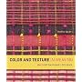 Color and Texture in Weaving: 150 Contemporary Des&hellip by Margo Selby
