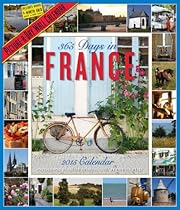 365 Days in France 2015 Wall Calendar (Picture-A-Day Wall Calendars) 365 Days in France 2015 Wall Calendar (Picture-A-Day Wall Calendars)