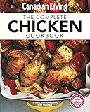 Canadian Living: Complete Chicken Cookbook