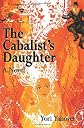 The Cabalist's Daughter: A Novel of Practical Messianic Redemption