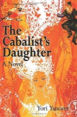 The Cabalist's Daughter: A Novel of Practical Messianic Redemption