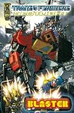 The Transformers: Spotlight - Blaster