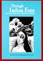 Through Indian Eyes: The Native Experience in Books for Children (Contemporary American Indian Issues No. 7) (Contmeporary American Indian Issues Series Vol. 7)