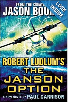 Robert Ludlum's (TM) The Janson Option - Paul Garrison