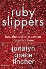 Ruby Slippers: How...