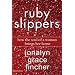 Ruby Slippers: How the Soul of a Woman Brings Her Home