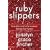 Ruby Slippers: How the Soul of a Woman Brings Her Home